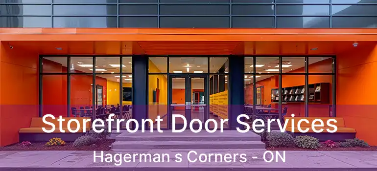  Storefront Door Services Hagerman s Corners - ON