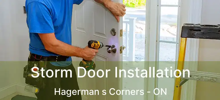  Storm Door Installation Hagerman s Corners - ON