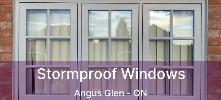  Stormproof Windows Angus Glen - ON