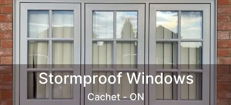  Stormproof Windows Cachet - ON