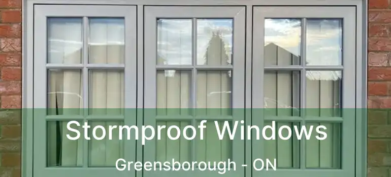 Stormproof Windows Greensborough - ON
