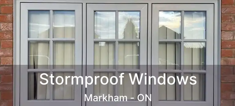  Stormproof Windows Markham - ON