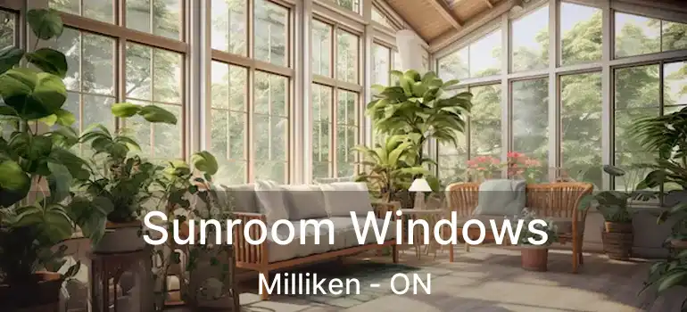  Sunroom Windows Milliken - ON