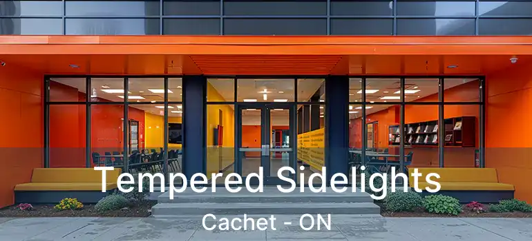  Tempered Sidelights Cachet - ON
