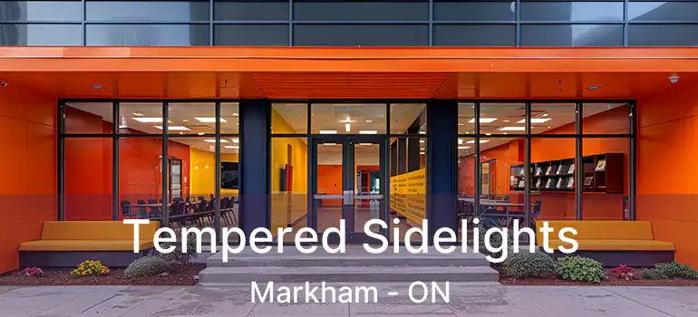  Tempered Sidelights Markham - ON
