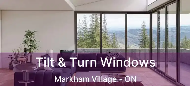  Tilt & Turn Windows Markham Village - ON