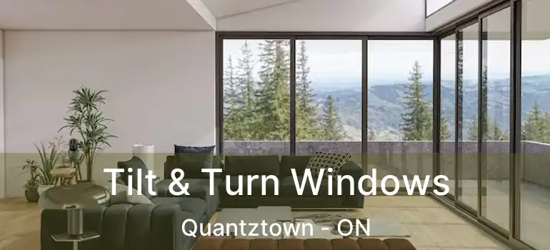  Tilt & Turn Windows Quantztown - ON