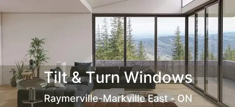  Tilt & Turn Windows Raymerville-Markville East - ON