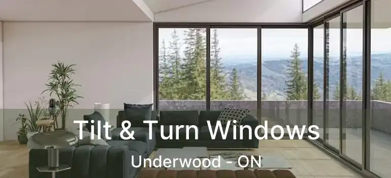  Tilt & Turn Windows Underwood - ON