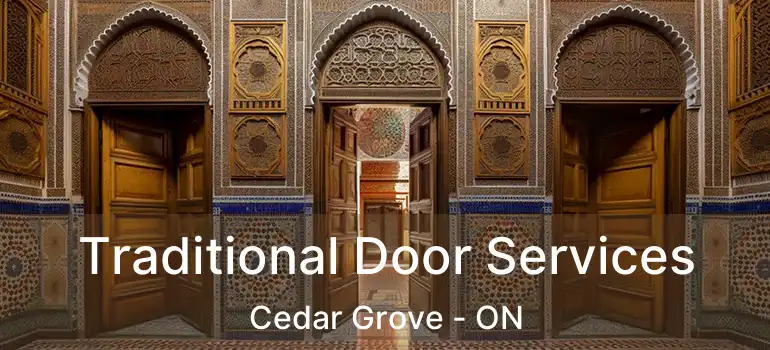  Traditional Door Services Cedar Grove - ON