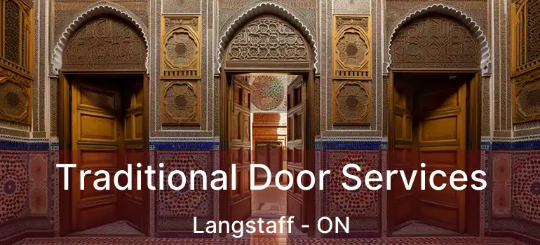  Traditional Door Services Langstaff - ON
