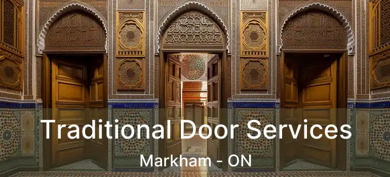  Traditional Door Services Markham - ON