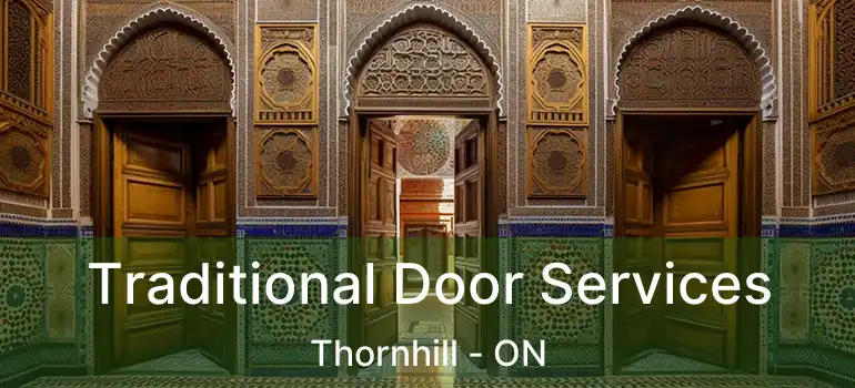  Traditional Door Services Thornhill - ON