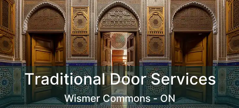  Traditional Door Services Wismer Commons - ON