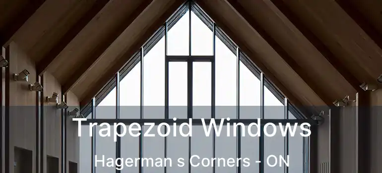  Trapezoid Windows Hagerman s Corners - ON