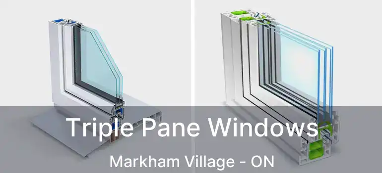  Triple Pane Windows Markham Village - ON