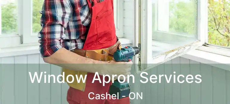  Window Apron Services Cashel - ON