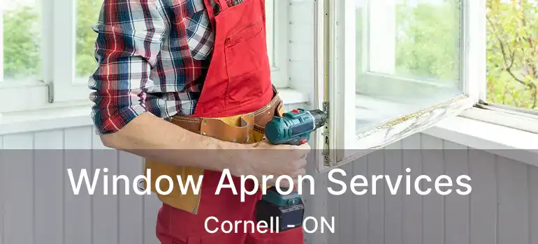  Window Apron Services Cornell - ON