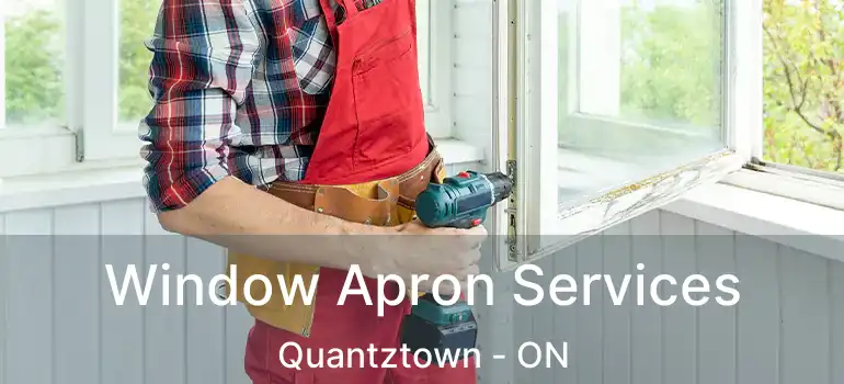  Window Apron Services Quantztown - ON