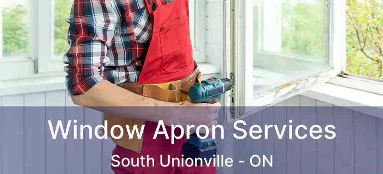  Window Apron Services South Unionville - ON
