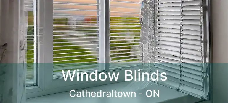  Window Blinds Cathedraltown - ON