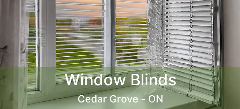  Window Blinds Cedar Grove - ON