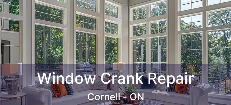  Window Crank Repair Cornell - ON