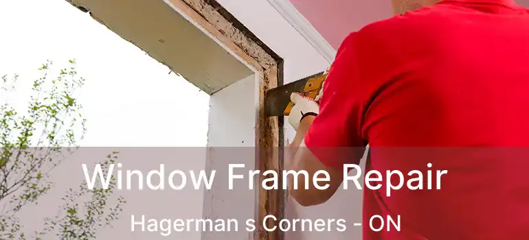  Window Frame Repair Hagerman s Corners - ON