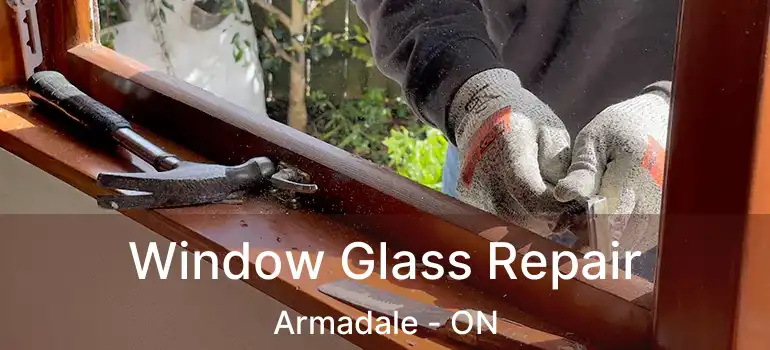  Window Glass Repair Armadale - ON
