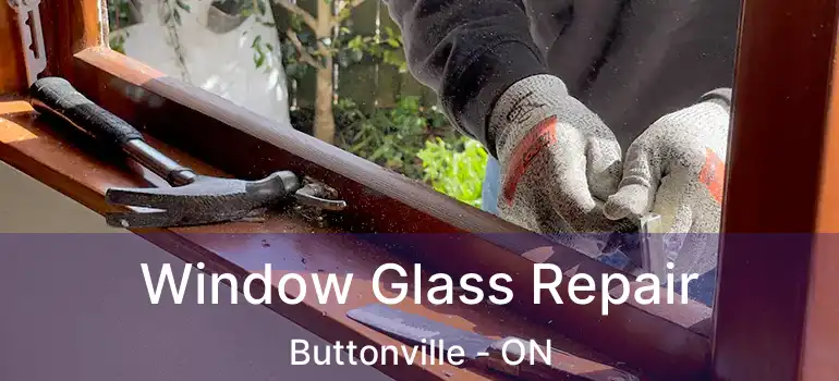  Window Glass Repair Buttonville - ON