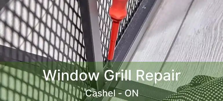  Window Grill Repair Cashel - ON