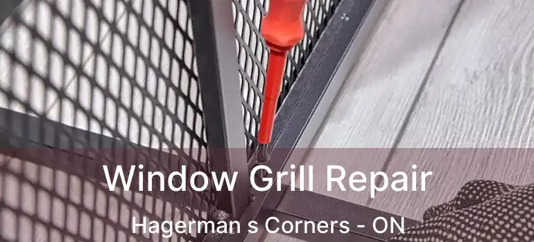  Window Grill Repair Hagerman s Corners - ON