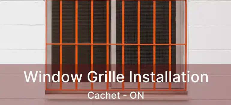  Window Grille Installation Cachet - ON