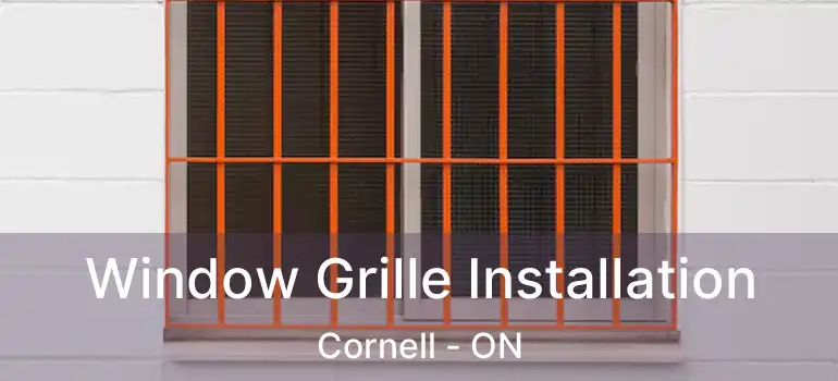  Window Grille Installation Cornell - ON