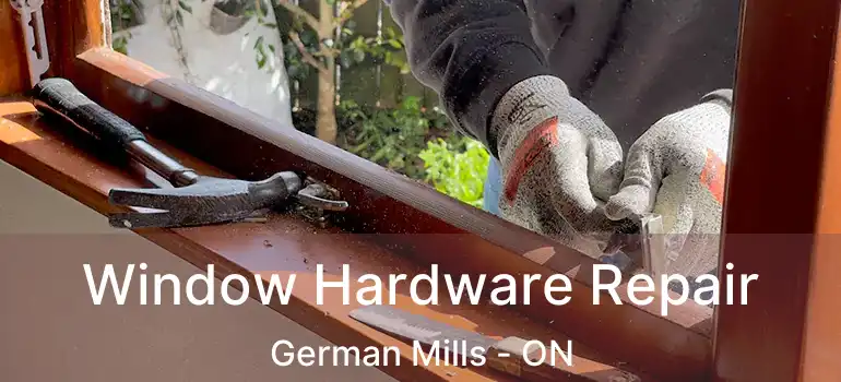  Window Hardware Repair German Mills - ON