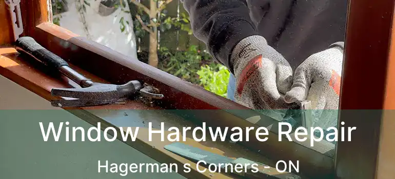  Window Hardware Repair Hagerman s Corners - ON