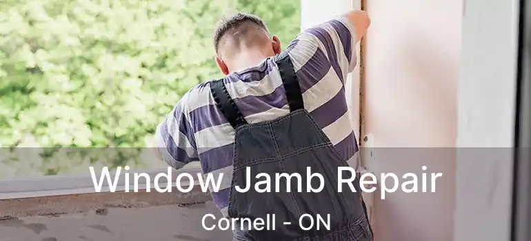  Window Jamb Repair Cornell - ON