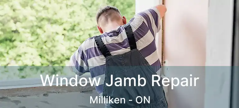 Window Jamb Repair Milliken - ON