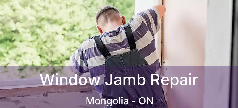  Window Jamb Repair Mongolia - ON
