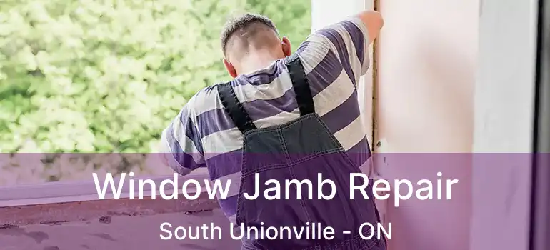  Window Jamb Repair South Unionville - ON