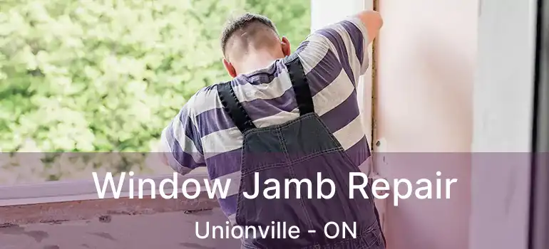  Window Jamb Repair Unionville - ON
