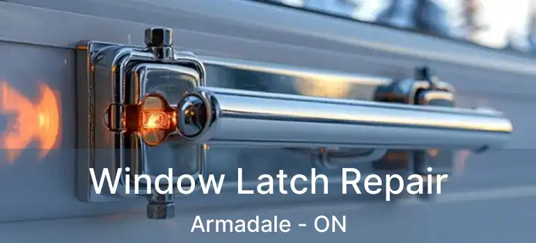  Window Latch Repair Armadale - ON
