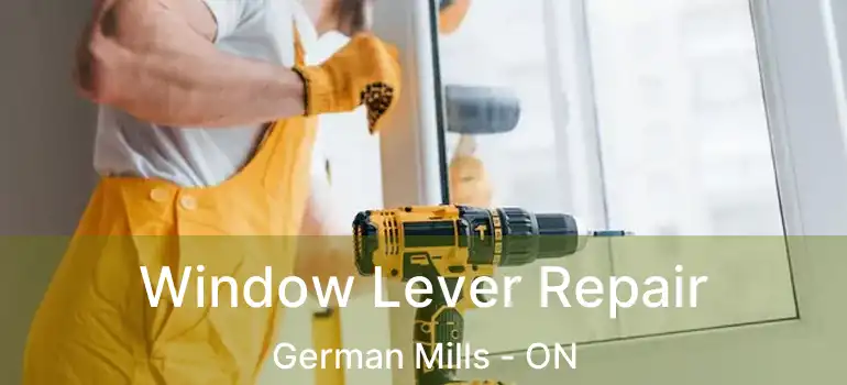  Window Lever Repair German Mills - ON