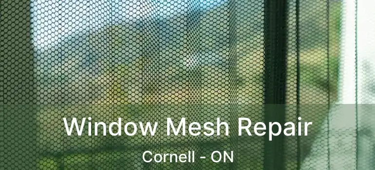  Window Mesh Repair Cornell - ON