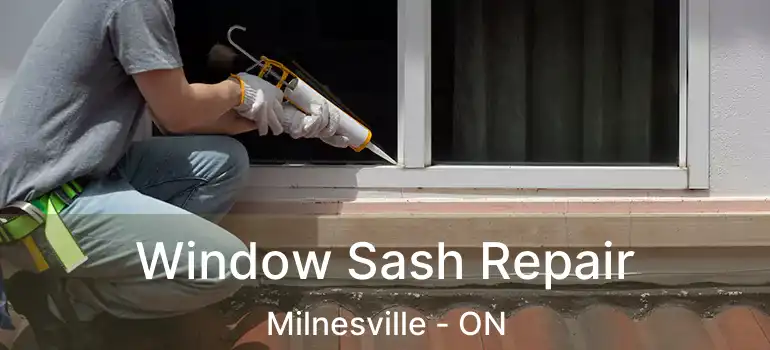  Window Sash Repair Milnesville - ON