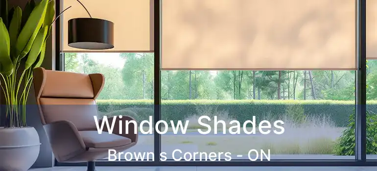  Window Shades Brown s Corners - ON