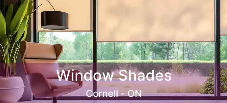  Window Shades Cornell - ON