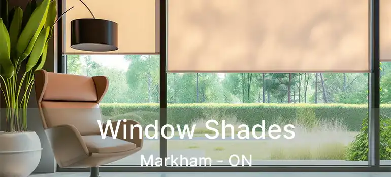  Window Shades Markham - ON