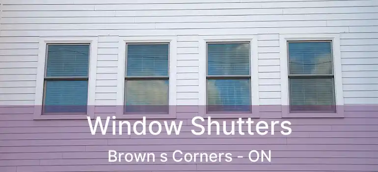  Window Shutters Brown s Corners - ON