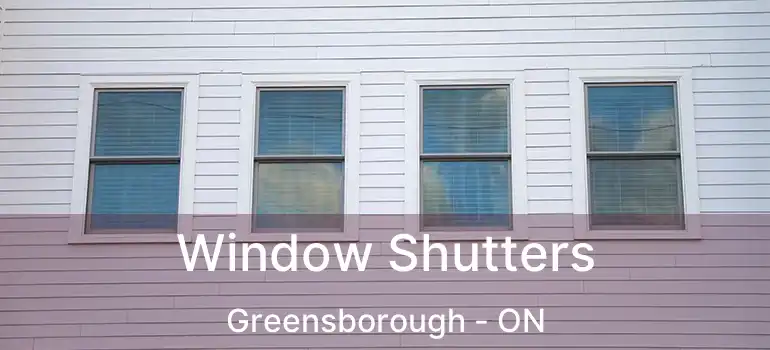  Window Shutters Greensborough - ON